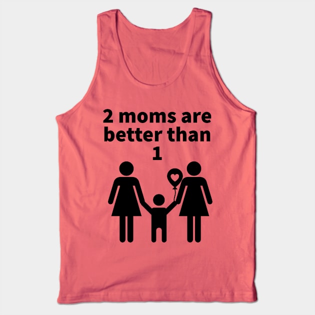 2 moms Tank Top by Karma Chameleon